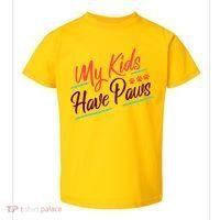 My Kids Have Paws Pet Owner Toddler T-Shirt thumb 0