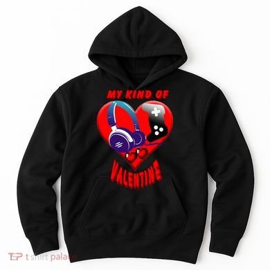 My Kind Of Valentine Gamer  Hoodie