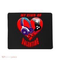 My Kind Of Valentine Gamer  Mousepad thumb 0