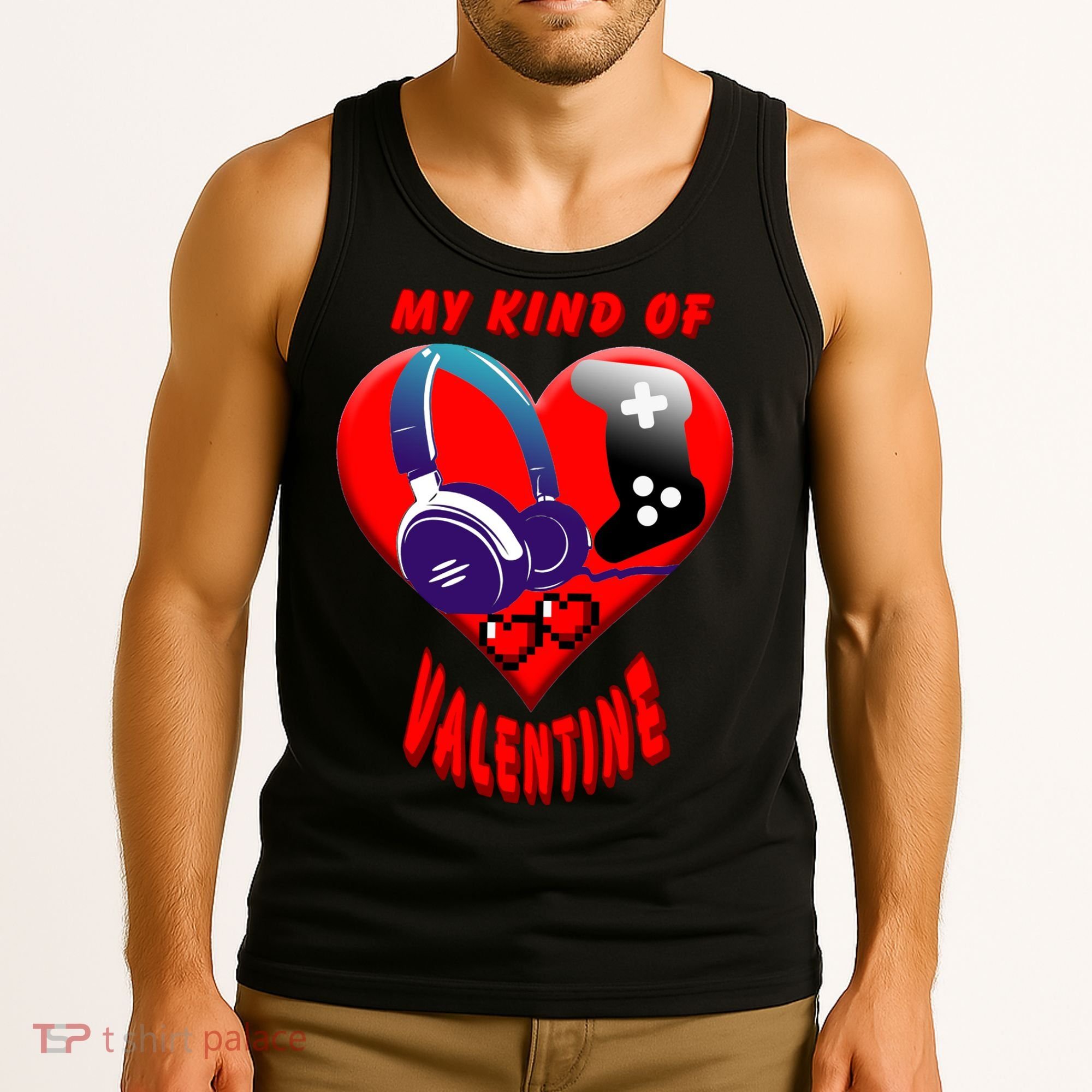 My Kind Of Valentine Gamer  Tank Top