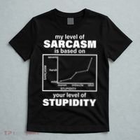 My Level Of Sarcasm Depends On Your Level Of Stupidity T-Shirt thumb 5