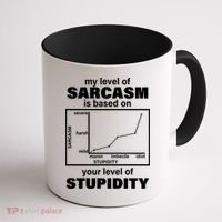 My Level Of Sarcasm Depends On Your Level Of Stupidity Coffee Mug thumb 1