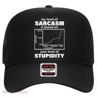 My Level Of Sarcasm Depends On Your Level Of Stupidity Hat thumb 0