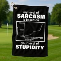 My Level Of Sarcasm Depends On Your Level Of Stupidity Golf Towel thumb 1