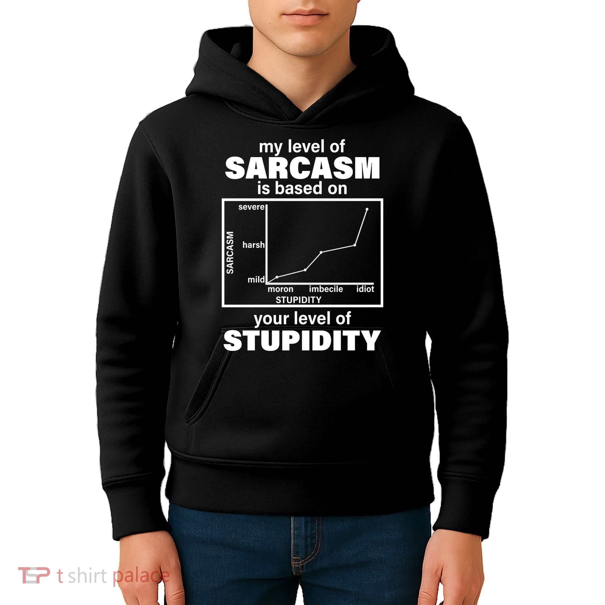 My Level Of Sarcasm Depends On Your Level Of Stupidity Kids Hoodie