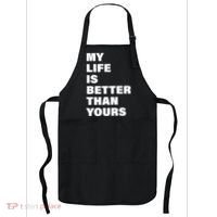 My Life Is Better Than Yours Apron thumb 0