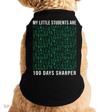 My Little Students Are 100 Days Sharper Doggie Tank