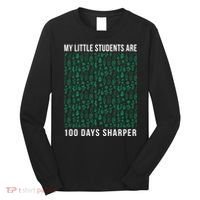 My Little Students Are 100 Days Sharper Long Sleeve Shirt thumb 0