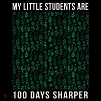 My Little Students Are 100 Days Sharper Sweatshirt thumb 3