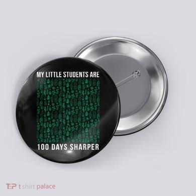 My Little Students Are 100 Days Sharper Button