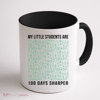 My Little Students Are 100 Days Sharper Coffee Mug back