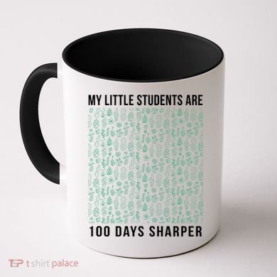My Little Students Are 100 Days Sharper Coffee Mug