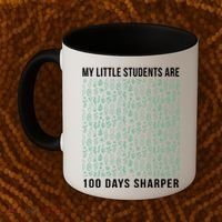 My Little Students Are 100 Days Sharper Coffee Mug thumb 2