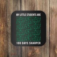 My Little Students Are 100 Days Sharper Coaster thumb 0