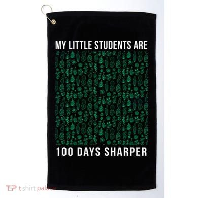 My Little Students Are 100 Days Sharper Golf Towel