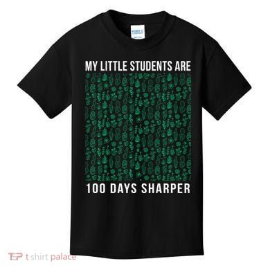 My Little Students Are 100 Days Sharper Kids T-Shirt