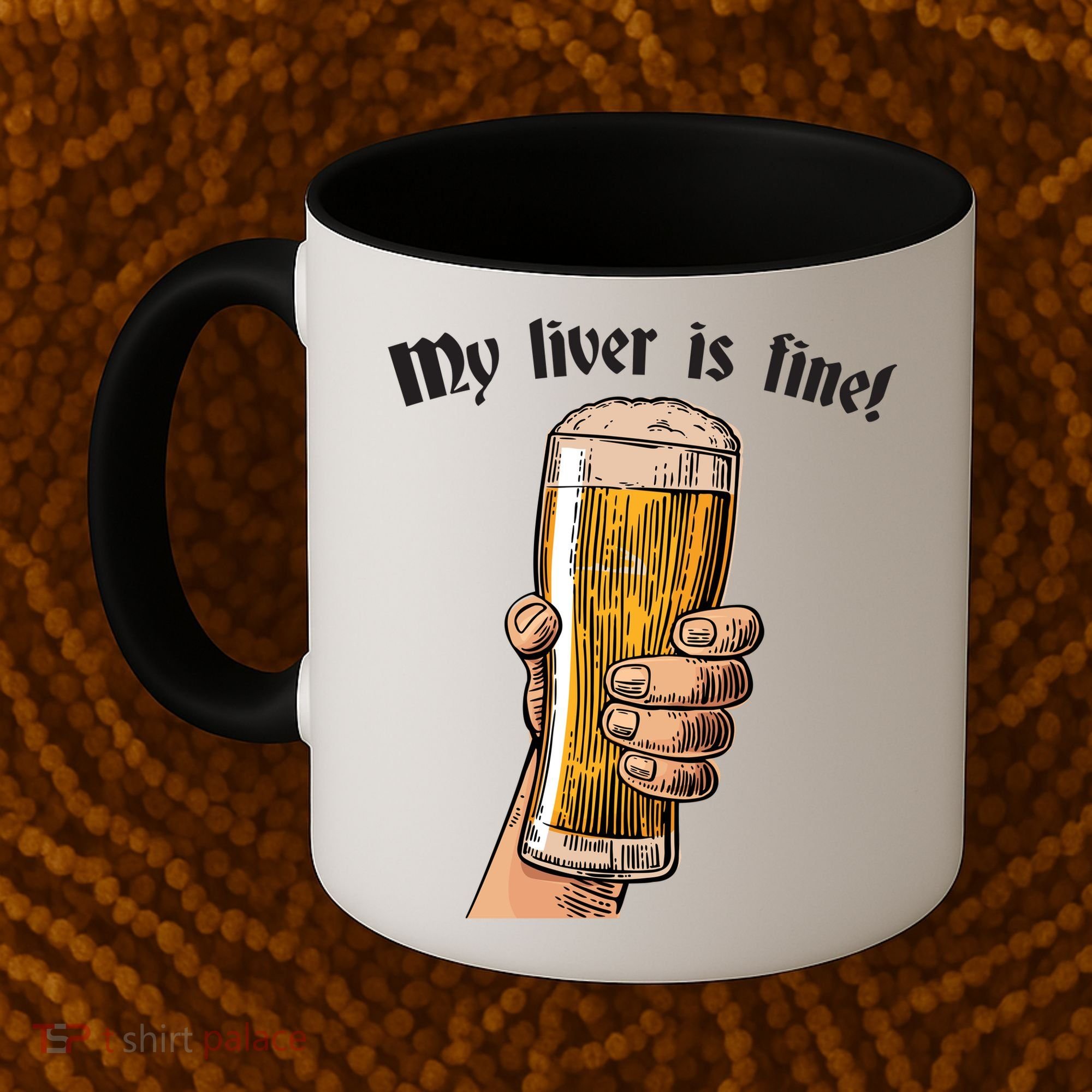 My Liver Is Fine Coffee Mug