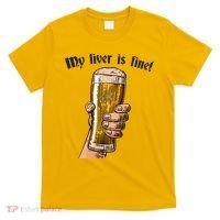 My Liver Is Fine T-Shirt thumb 0
