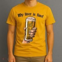 My Liver Is Fine T-Shirt thumb 3