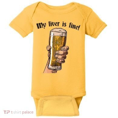 My Liver Is Fine Baby Bodysuit