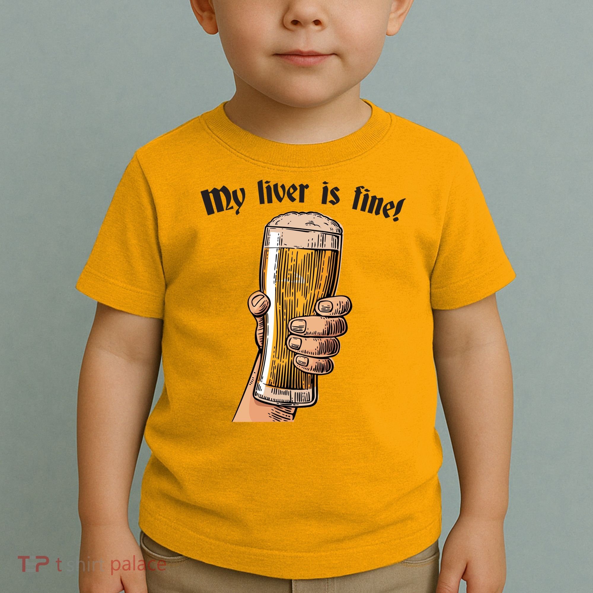 My Liver Is Fine Toddler T-Shirt