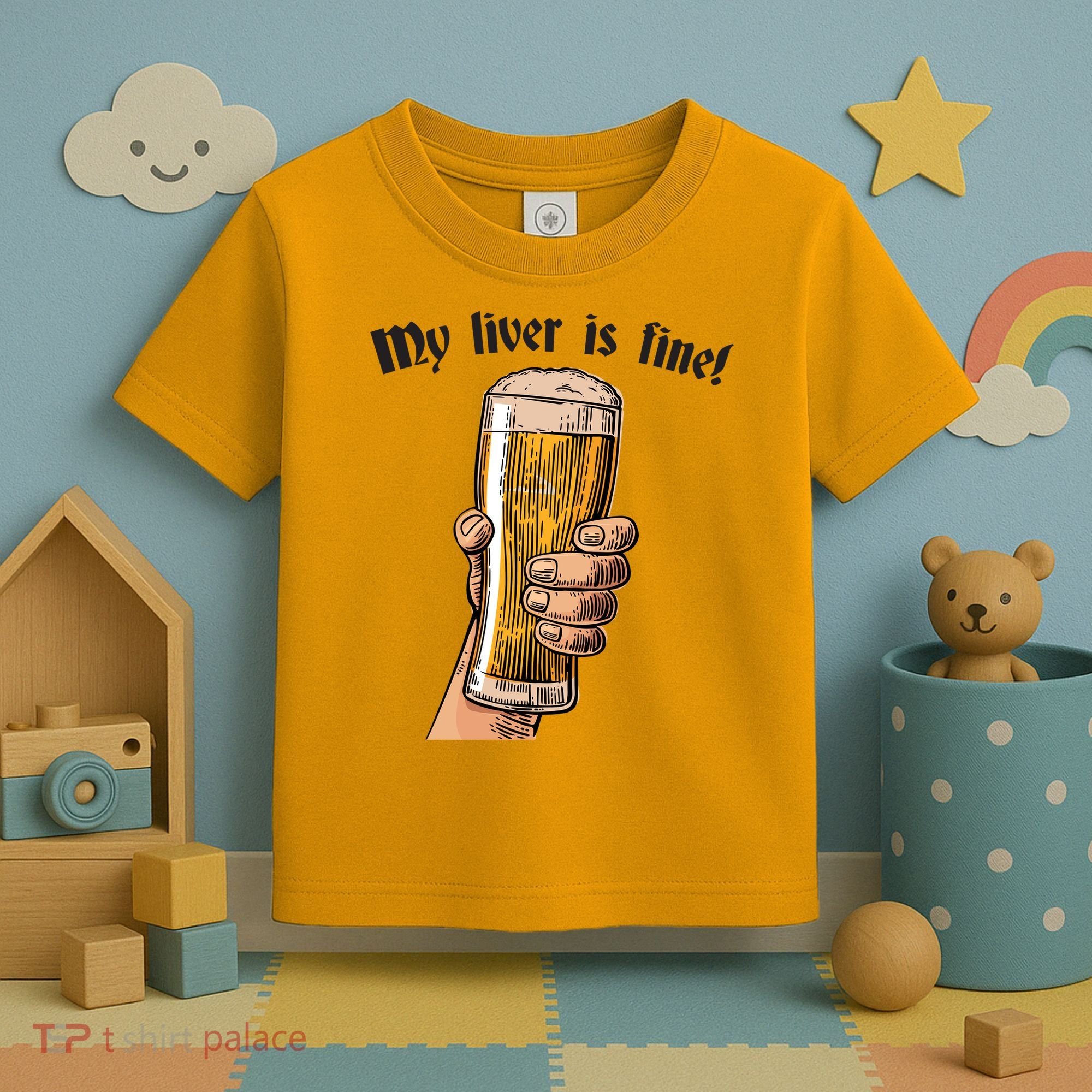 My Liver Is Fine Toddler T-Shirt