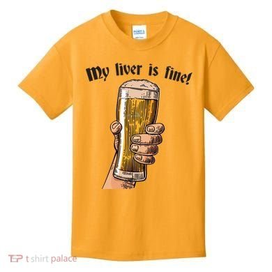 My Liver Is Fine Kids T-Shirt
