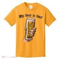 My Liver Is Fine Kids T-Shirt thumb 0