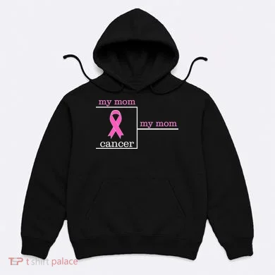 My Mom Cancer Bracket Hoodie