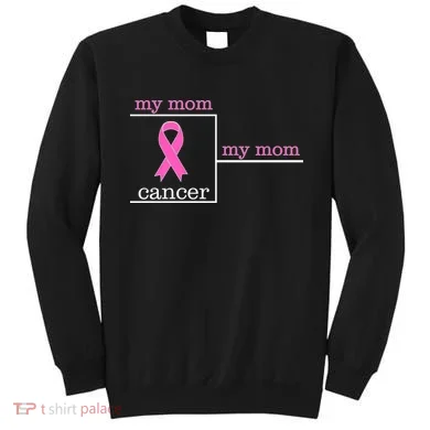 My Mom Cancer Bracket Sweatshirt