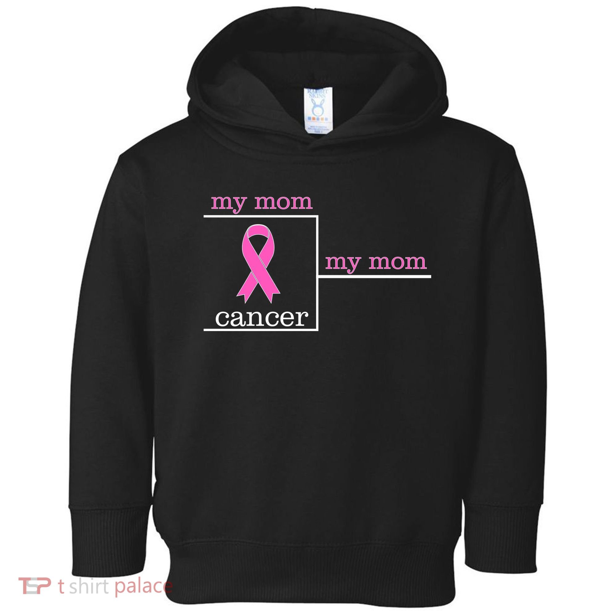 My Mom Cancer Bracket Toddler Hoodie