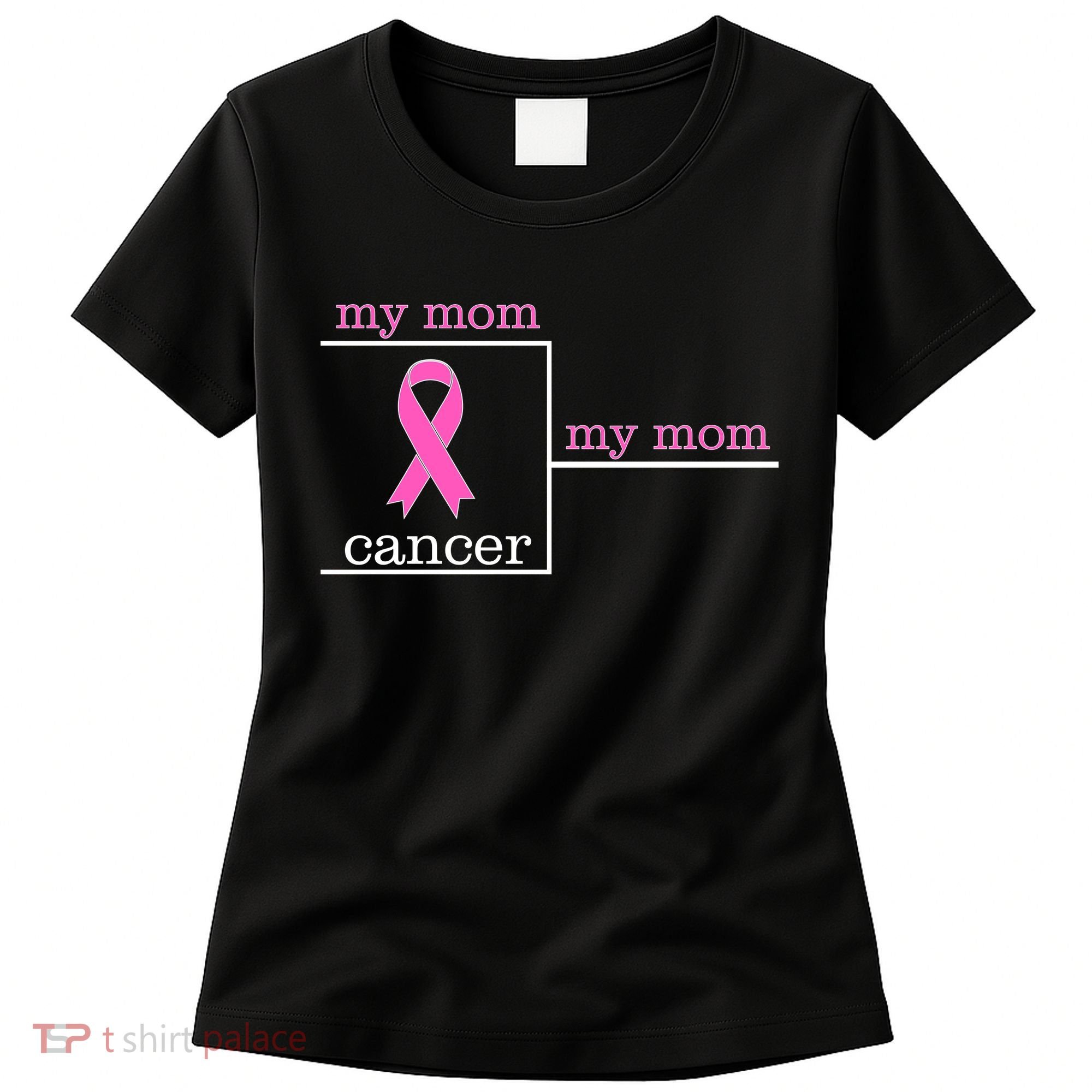 My Mom Cancer Bracket Women's T-Shirt