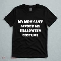 My Mom Can't Afford My Halloween Costume T-Shirt thumb 5
