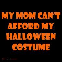 My Mom Can't Afford My Halloween Costume Coffee Mug thumb 5