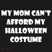 My Mom Can't Afford My Halloween Costume Toddler Hoodie thumb 2