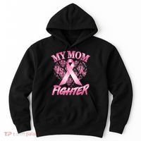 My Mom Is A Fighter Breast Cancer Awareness Hoodie thumb 0
