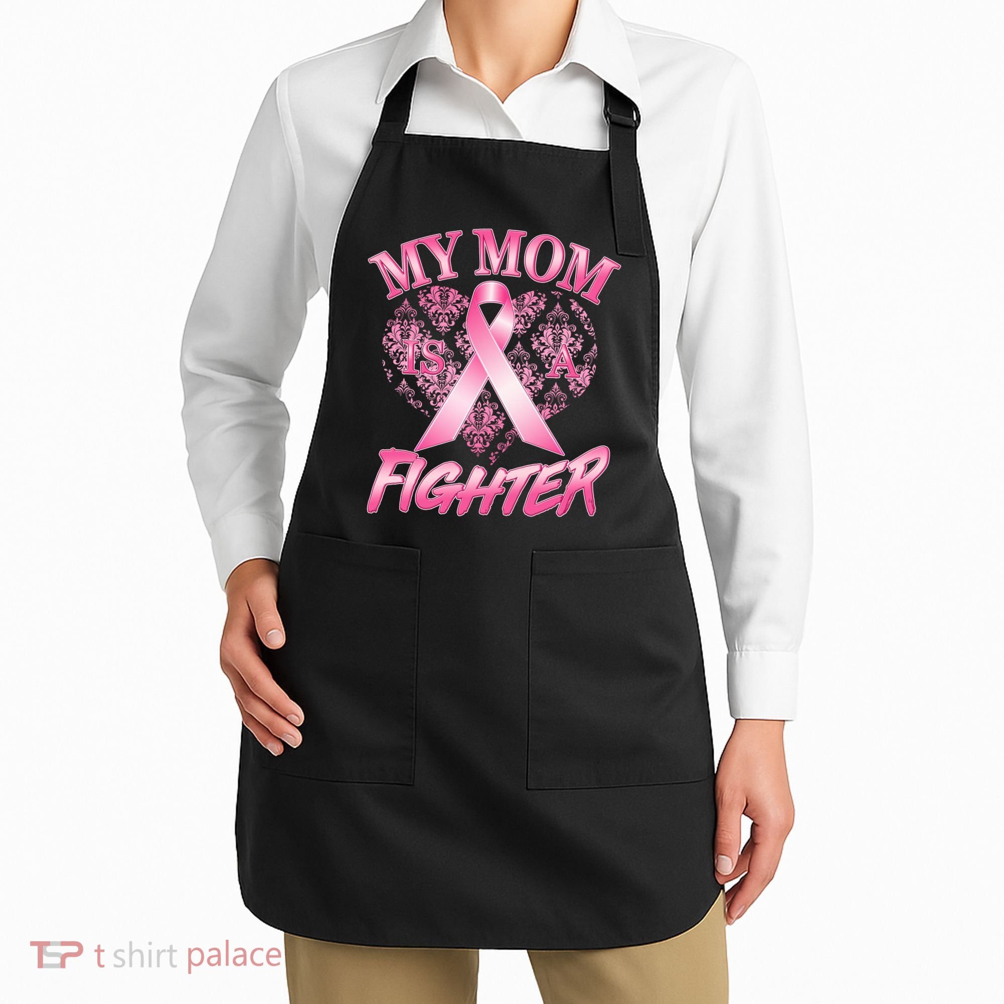 My Mom Is A Fighter Breast Cancer Awareness Apron
