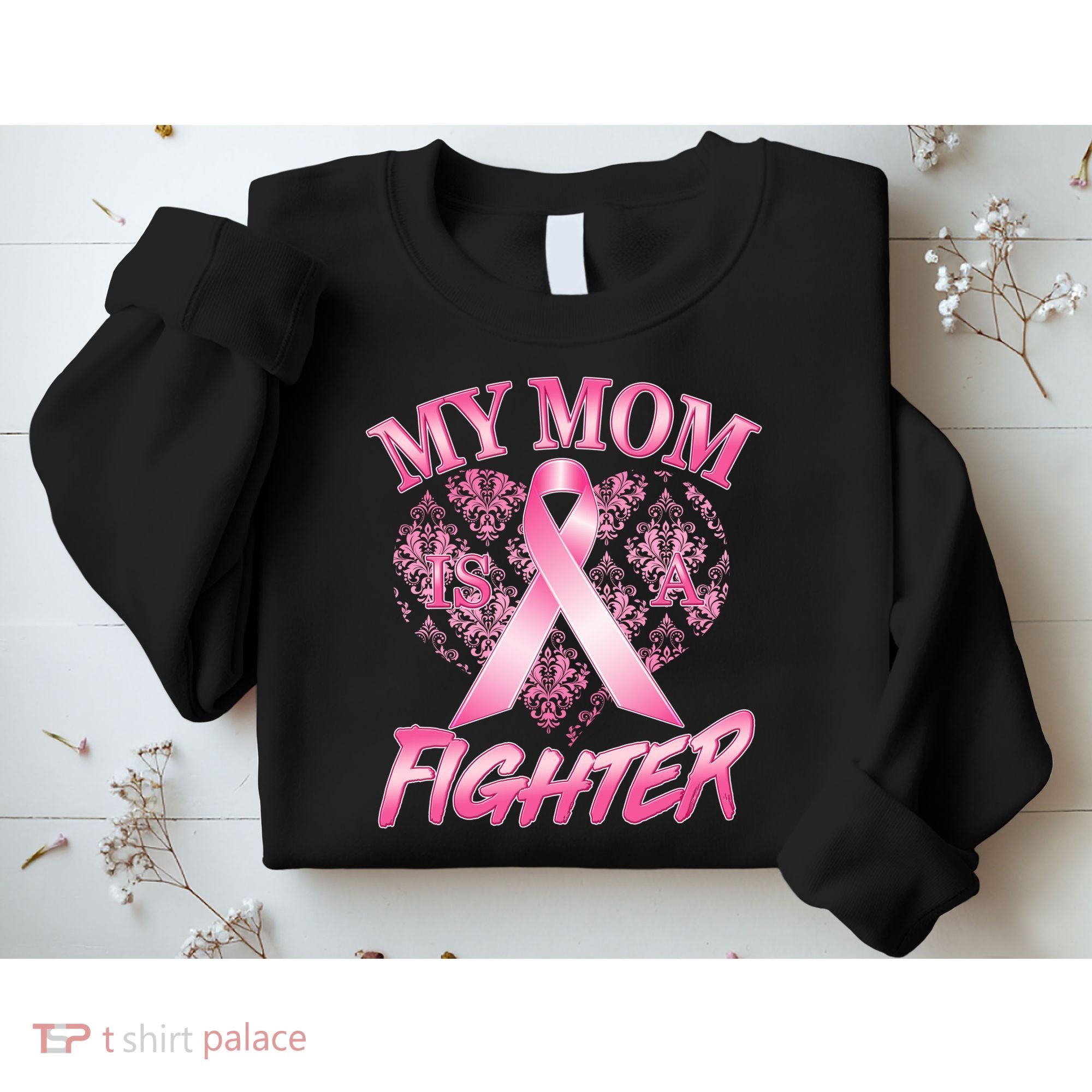 My Mom Is A Fighter Breast Cancer Awareness Sweatshirt