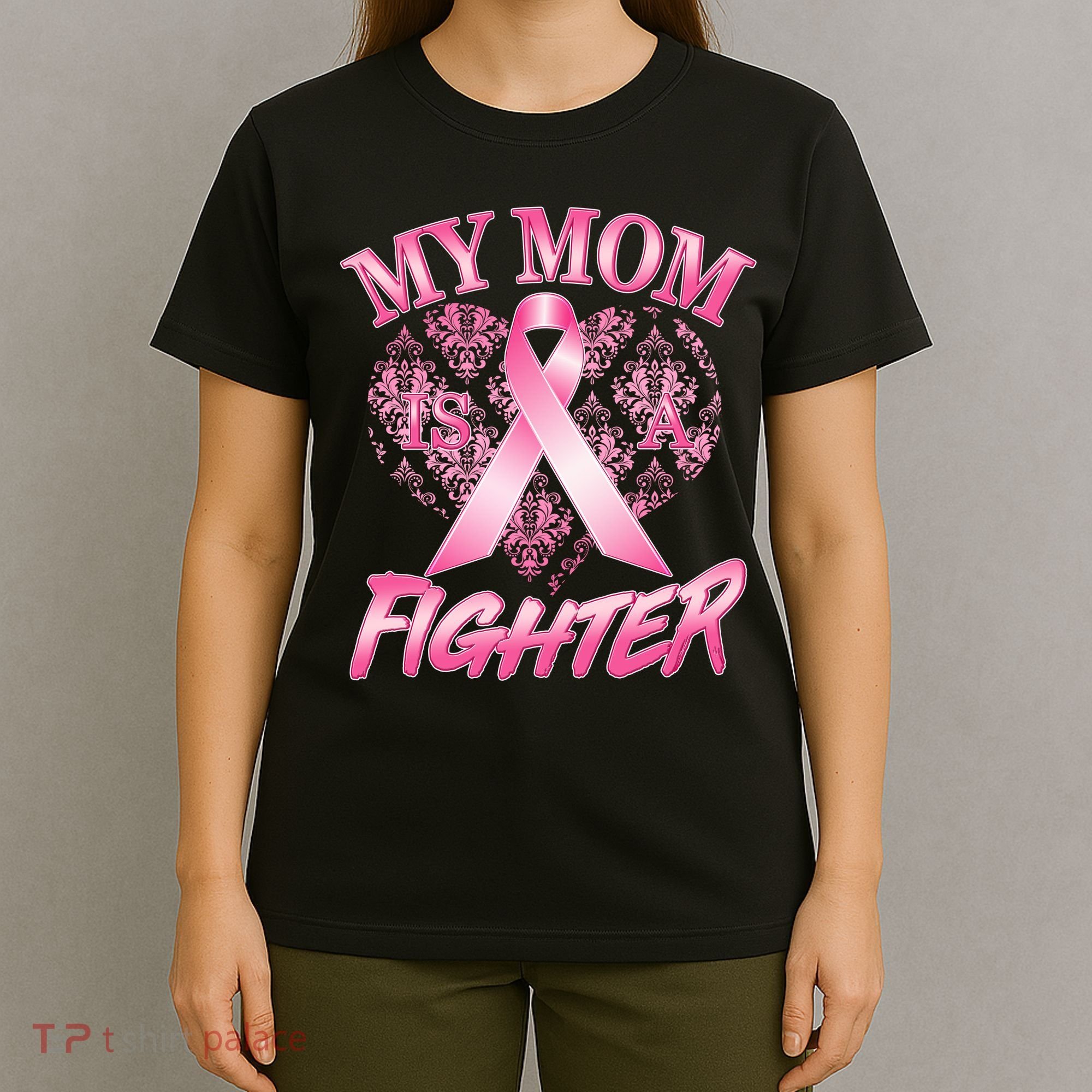 My Mom Is A Fighter Breast Cancer Awareness T-Shirt