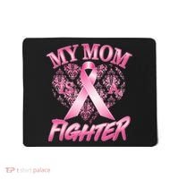 My Mom Is A Fighter Breast Cancer Awareness Mousepad thumb 0