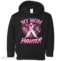 My Mom Is A Fighter Breast Cancer Awareness Toddler Hoodie thumb 0