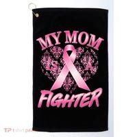 My Mom Is A Fighter Breast Cancer Awareness Golf Towel thumb 0