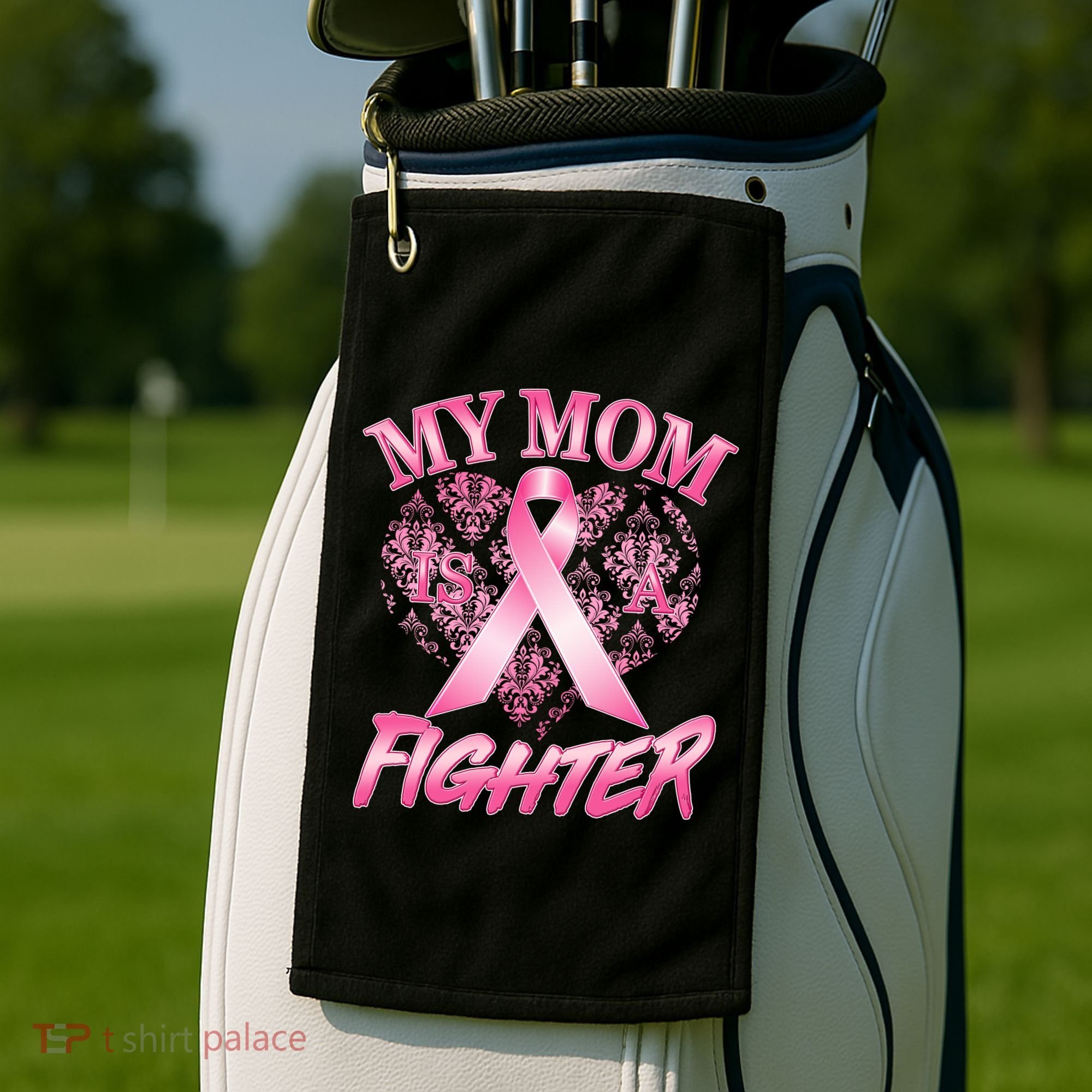 My Mom Is A Fighter Breast Cancer Awareness Golf Towel
