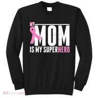 My Mom Is My Superhero Breast Cancer Sweatshirt thumb 0