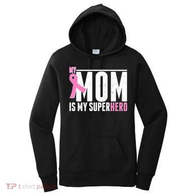 My Mom Is My Superhero Breast Cancer Women's Hoodie