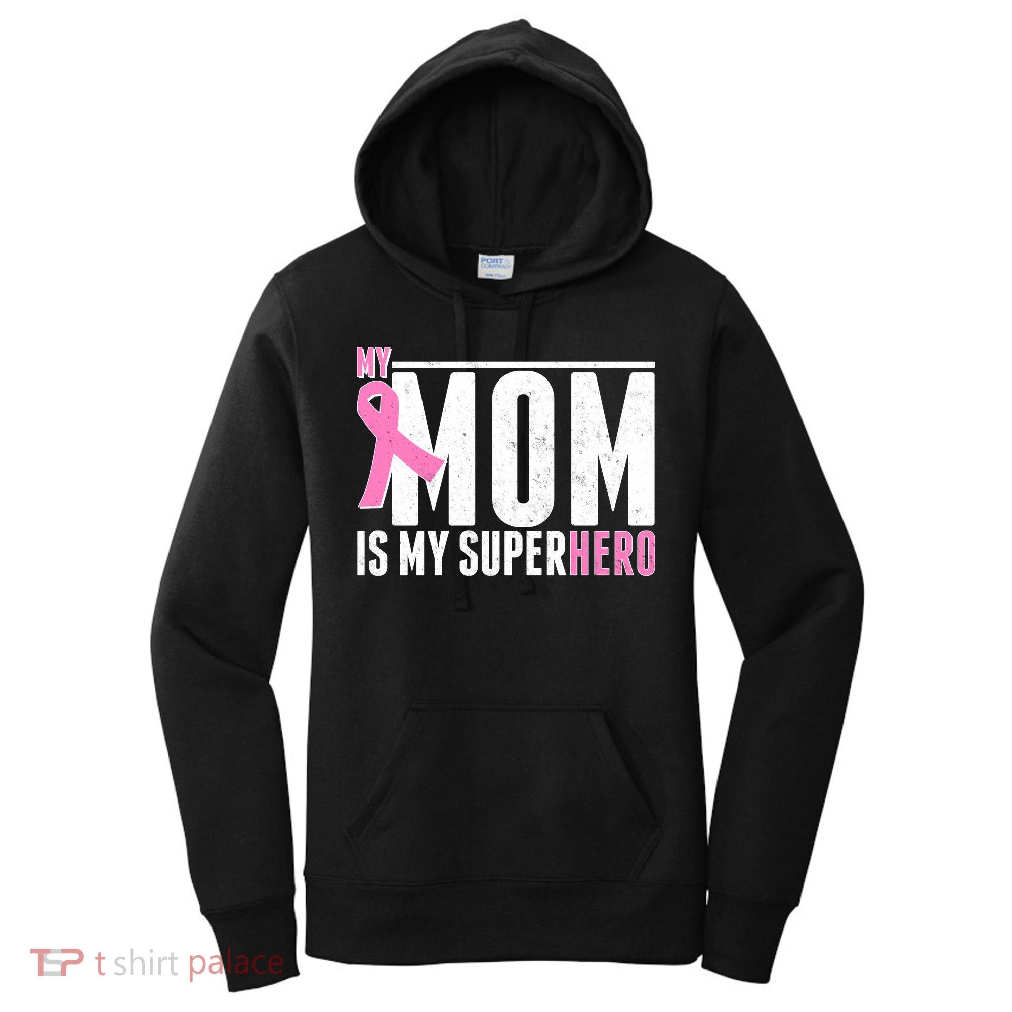 My Mom Is My Superhero Breast Cancer Women's Hoodie