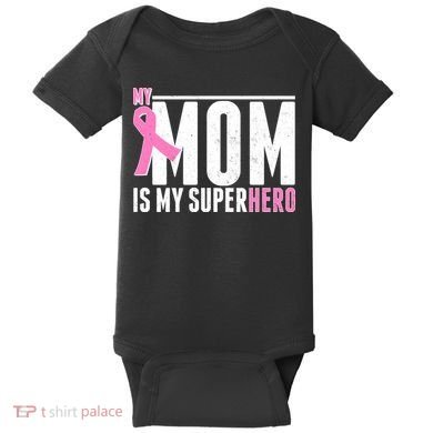 My Mom Is My Superhero Breast Cancer Baby Bodysuit