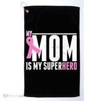 My Mom Is My Superhero Breast Cancer Golf Towel thumb 0