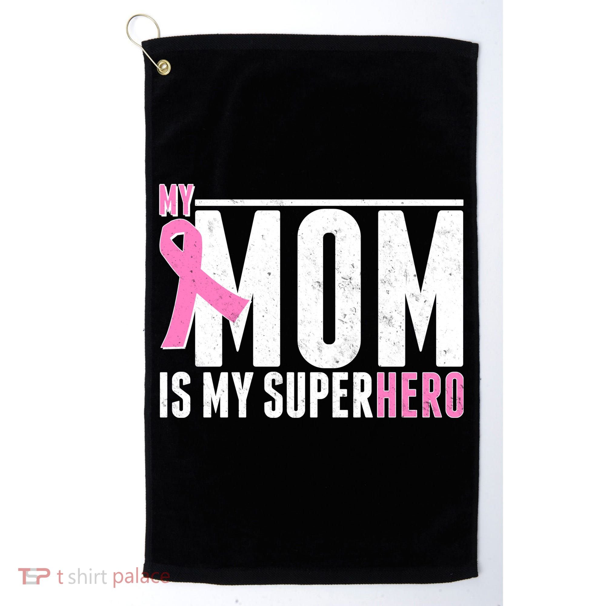 My Mom Is My Superhero Breast Cancer Golf Towel