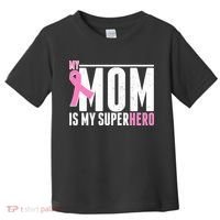 My Mom Is My Superhero Breast Cancer Toddler T-Shirt thumb 0